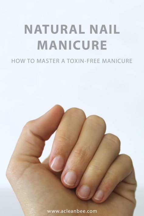 Save time, look chic, and avoid the potentially hormone-disrupting chemicals found in most mainstream nail polishes by embracing a natural nail manicure. Learn how to perfect the no polish polish manicure - all natural, toxin-free nails every time. via @acleanbee Natural Nail Manicure, Safe Nail Polish, Short Natural Nails, Nail Growth Tips, Grow Nails Faster, Natural Nails Manicure, Short Nail Manicure, Gel French Manicure, Natural Manicure