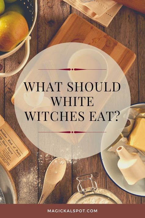 What Is A White Witch, Witch Ingredient List, Witch Diet, White Witch Aesthetic, Witchy Food, White Witchcraft, Recipes List, Nature Witch, Which Witch