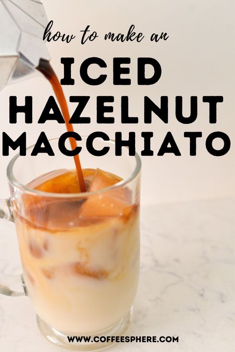 Hazelnut Latte Recipe, Hazelnut Macchiato, Hazelnut Coffee Recipe, Cold Coffee Recipe, Easy Coffee Drinks Recipes, Hazelnut Cappuccino, Diy Coffee Drinks, Hazelnut Creamer, Macchiato Recipe