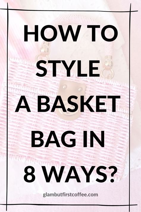 8 stylish ways to style your basket bag. The basket bag is in the trend for the last two years, therefore it does not seem to quit the TOP style items list to soon. I came up with eight different ways to wear a basket bag! All of these outfits are very stylish, comfortable, easy to wear and I bet that most of the items can be found in your closet already. Easy ways to wear a basket bag | A basket bag trend | How to wear a basket bag? #basketbag #basketbagoutfits #thebestbasketbag #fashionblog Basket Bag Outfit Street Styles, Basket Purse Outfit, Basket Bag Outfit, Bandana Outfit, Purse Outfit, Coffee Blog, Basket Tote, Buy Bags, Bandana Hairstyles