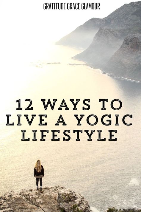 12 Ways to Live a Yogic Lifestyle #yoga #bikramyoga #yogaeverday #mindfulness #yogapractice #practiceyoga #yogi #yogalife #healthylife #healthylifestyle #health #wellness #healthandwellness #hathayoga #hotyoga #fitness #yogabody #yogaworkout #yogamat #yogatowel #fitnessbundle  #yogapants #yogapantsoutfit #yogapantswomen #yogapantscasual #yogapantscasualoutfit #selfesteem #selfconfidence #healthyrelationships #authenticlife #liveyourtruth #personaldevelopment Yogi Lifestyle, Yoga Philosophy, Yoga Mindfulness, Yoga Motivation, Do Yoga, Bikram Yoga, Yoga Body, Yoga Photography, Kundalini Yoga