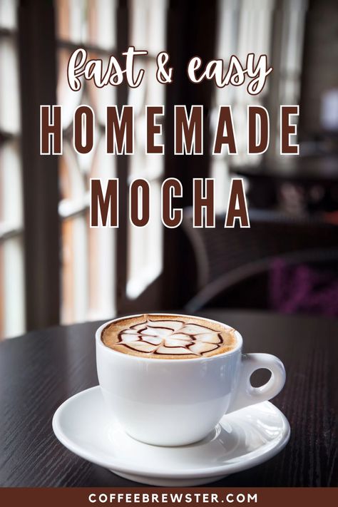 A cup of mocha with fancy latte art.  Text reads "Fast & easy Homemade Mocha. coffeebrewster.com" Moka Recipe, Homemade Mocha Coffee, Mocha Coffee Recipe, Mocha Latte Recipe, The Best Iced Coffee, Mocha Recipes, Homemade Mocha, Iced Coffee Recipes, Best Iced Coffee