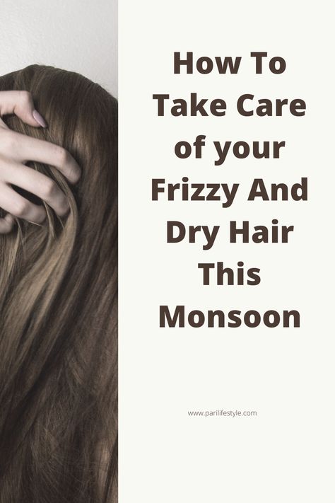 How To Take Care of your Frizzy and Dry Hair this Monsoon · Pari's World Wet In Rain, Extremely Dry Hair, Banana Hair Mask, Deep Conditioning Hair Mask, Conditioning Hair Mask, Dry Frizzy Hair, Deep Conditioning Hair, Coconut Hair, Hair Massage