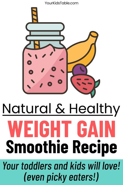 Smoothies To Gain Weight For Kids, Meals To Help Gain Weight For Kids, Healthy Fats For Toddlers, Weight Gain For Kids, Weight Gain Smoothie, High Calorie Smoothies, Gain Weight Smoothie, Weight Gaining, Toddler Smoothies