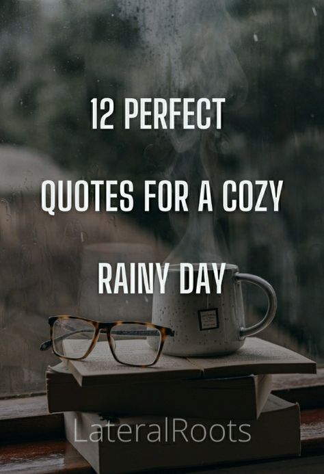 Sunday Rainy Day Quotes, Rainy Day Positive Quotes, Rain Coffee Quotes, Coziness Quotes, Dreary Day Quotes, Love Rainy Days Quotes Feelings, Rainy Day Reading Quotes, Rainy Autumn Day Quotes, Rainy Day Memes Humor