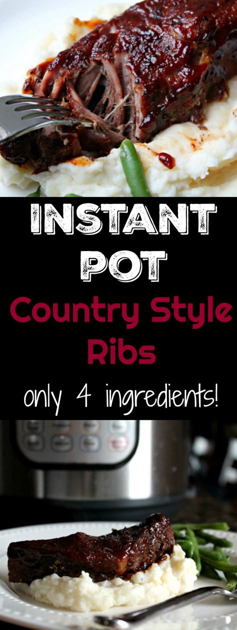 Instant Pot Country Style Ribs Only 4 Ingredients Ribs Pressure Cooker, Bbq Country Style Ribs, Instant Pot Country Style Ribs, Ribs Instant Pot, Instant Pot Recipes Healthy Family, Instant Pot Ribs Recipe, Instant Pot Recipes Healthy, Country Style Ribs, Pot Recipes Healthy