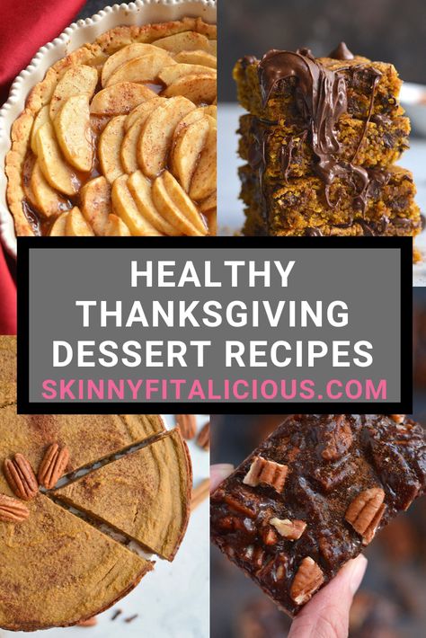 Skinnyfitalicious Recipes, Low Calorie Thanksgiving, Low Calorie Thanksgiving Desserts, Healthy Thanksgiving Recipes Dessert, Healthy Thanksgiving Dessert, Healthy Thanksgiving Desserts, Vegan Thanksgiving Dessert, Thanksgiving Dessert Recipes, Healthy Pies