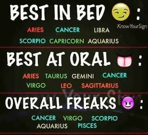 Best in bed. Zodiac Signs In Bed, Pisces And Scorpio, Aquarius Truths, Pisces And Aquarius, Libra Zodiac Facts, Gemini And Virgo, Virgo Pisces, Virgo And Aquarius, Zodiac Society