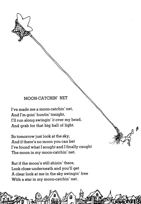 Moon-catchin’ Net Silverstein Poems, Shel Silverstein Poems, Short Mottos, Where The Sidewalk Ends, Childrens Poetry, Poetry For Kids, Shel Silverstein, Quotes Short, Poem Quotes