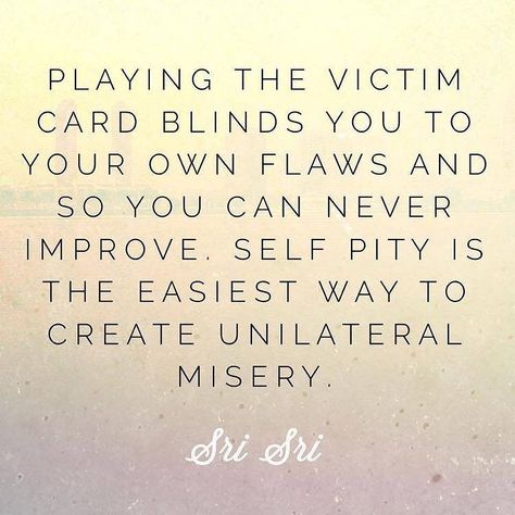 My prayer for today is that we all have the awareness to catch the attack thoughts that float across our consciousness. These thoughts will seem like they are about other people situations or events but when we are aware of them I hope we will stop for a moment and get in the habit of saying "That thought is an attack against myself." Heal your mind by refusing to allow your most powerful tool to be used against you without your consent. Heal your mind by realizing that the law of attraction is The Victim Quotes, Quotes About Playing, Self Pity Quotes, Pity Quotes, Playing The Victim Quotes, Victim Quotes, Play Quotes, Victim Mentality, Patience Quotes