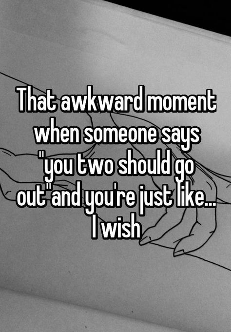 I wish Girlfriend Texts, That Awkward Moment, The Perfect Guy, Awkward Moments, Whisper Confessions, Your Crush, Just Friends, Crush Quotes, School Notes