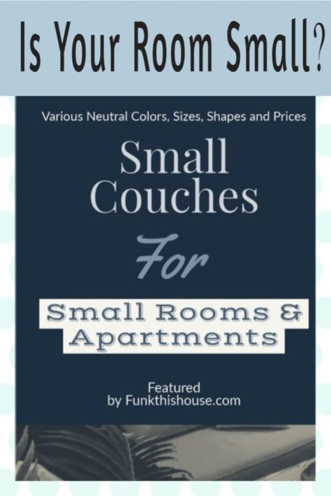 Small apartments or rooms look best with smaller furniture; apartment sized couches are ideal for living rooms, bedrooms, media rooms and home offices. Check out the variety of prices, styles, designs and colors to choose from. #smallapartments #furnitureforsmallapartments #smallcouches #apartmentcouches #funkthishouse Love Seat For Small Space, Small Media Room Furniture, Space Saving Furniture Living Room Small Places, Tiny House Couch Ideas, Couch Ideas For Small Spaces, Sweater Quotes, Small Couches, Tiny Sofa, Small Apartment Room