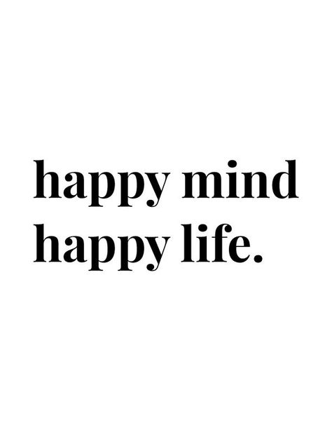 "Happy Mind Happy Life" | Positive quote wall art free printables Positive Quotes For Life Encouragement, Bestfriend Quotes, Positive Quotes For Life Happiness, Happy Mind Happy Life, Happy Mind, Inspirerende Ord, Happy Life Quotes, Motivation Positive, Happy Minds