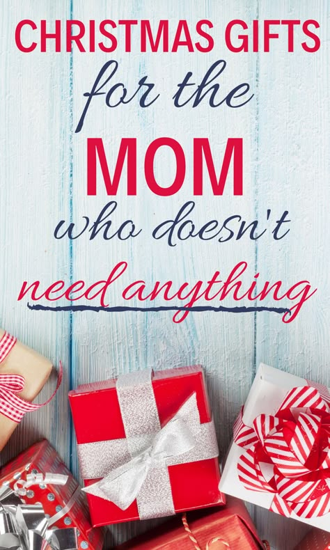 Christmas gifts for the mom who has everything. Do you have a mom on your list who says she "doesn't need anything?" Maybe she doesn't but there are gifts on this list that any mom would be secretly thrilled to get! Best ideas from kids and dad or friends and family. Unique gifts to buy for her! Perfect ideas for any budget. #christmas #christmasgifts #holidays #holidaygiftguide #mom Gifts For A Mom, Xmas Gifts For Mom, Christmas Presents For Moms, Boyfriends Mom Gifts, Diy Gifts For Mom, Best Gifts For Mom, Mother Christmas Gifts, Mom Diy, Christmas Gifts For Boyfriend