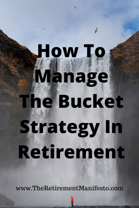 what is the bucket strategy Retirement Planning Finance, Retirement Finances, Retirement Activities, Financial Wisdom, Estate Planning Checklist, Retirement Money, Retirement Strategies, Retirement Lifestyle, Retirement Advice