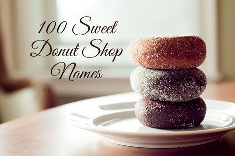 100 Sweet Donut Shop Names Cupcake Business Names, Stall Name Ideas, Cake Shop Names, Donut Names, Donut Store, Cupcake Business, Doughnut Shop, 50th Cake, Cupcake Shops