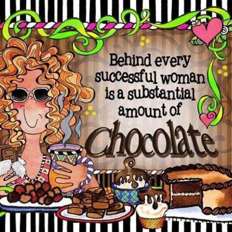 Chocolate Sayings, Best Success Quotes, Chocolate Quotes, Baking Quotes, Woman Tshirt, Successful Woman, Chocolate Dreams, I Love Chocolate, Successful Women