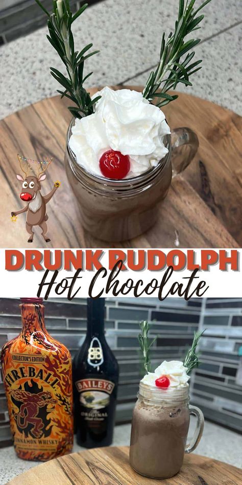 Drunk Reindeer Drink, Fireball Hot Chocolate, Boozy Hot Drinks, Drunken Rudolph Drink, Fireball Christmas Drinks, Drinks With Fireball, Hot Chocolate With Alcohol, Alcohol Hot Chocolate, Fireball Eggnog