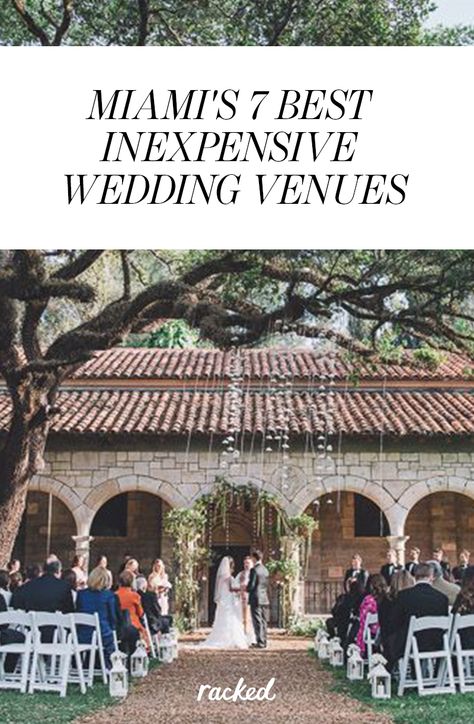 Where to Get Married In Miami On a Budget: 7 of the Best Inexpensive Wedding Venues: (http://miami.racked.com/2015/6/2/8710199/miami-budget-wedding-venues) Cheap Wedding Reception, Budget Wedding Venue, La Wedding Venues, Miami Beach Wedding, Miami Wedding Venues, Cheap Wedding Venues, Budget Friendly Wedding, Florida Wedding Venues, Inexpensive Wedding Venues