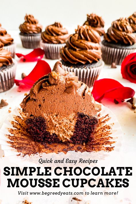 SIMPLE Chocolate Mousse Cupcakes Recipe — Be Greedy Eats | Where Food Meets Comfort Simple Chocolate Mousse, Mousse Cupcakes, Chocolate Mousse Cake Filling, Triple Chocolate Muffins, Choc Mousse, Chocolate Buttercream Recipe, Chocolate Buttercream Icing, Inside Cake, Mocha Chocolate