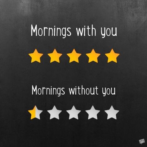 Mornings with you=😍😍😍💙💙💙. Mornings without you=😔😔😔😢😢😢😭😭😭💔💔💔 Mornings With You Quotes, Thinking Of You Quotes For Him, Quotes For Him Good Morning, Good Morning Quotes Inspirational, Morning Quotes Inspirational, Good Morning For Him, Good Morning Handsome, Birthday Wishes For Him, Best Birthday Quotes