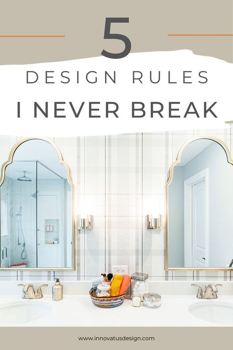 Have you ever wondered what design rules interior designers follow? Explore the 5 Basic Design Rules I Never Break in our latest article. Top tips and ideas from a professional interior designer! #interiordesignideas #interiordesigninspo #interiordesigndecor #interiordesignlovers #homedecorlovers #homedecorinspo #interiordesigners Bathroom Mirror Rules, Rules Of Interior Design, Design Rules Interior, Interior Design Rules Cheat Sheets, Interior Tips And Tricks, Interior Design Basic Rules, Spa Bathroom Design Ideas, Bathroom Selections, Interior Design Rules