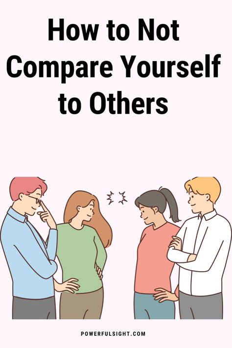 How to Not Compare Yourself to Others Not Compare Yourself To Others, Compare Yourself To Others, Comparing Yourself, Stop Comparing, Personal Development Books, Comparing Yourself To Others, Self Worth, Find Yourself, Life Advice