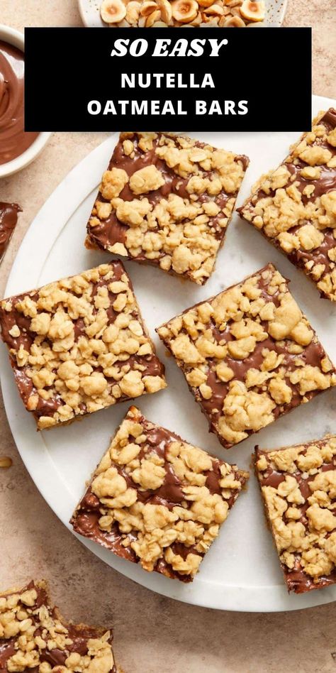 Chocolate Hazelnut Oatmeal Bars, Nutella Oatmeal Bars, Nutella Granola Bars, Healthy Nutella Recipes Snacks, Healthy Nutella Desserts, Nutella Recipes Snacks, Gluten Free Nutella Recipes, Healthy Nutella Recipes, Nutella Breakfast Recipes