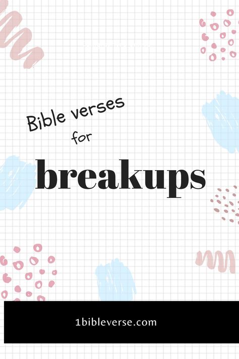 Bible verses for breakups Bible Verse Heartbreak, Bible Verse Breakup, Bible Verses For Relationships Problems, Bible Verse For Breakup, Bible Verses About Heartbreak, Break Up Bible Verses, Breakup Bible Verses, Verses For Breakups, Bible Verse For Heartbreak