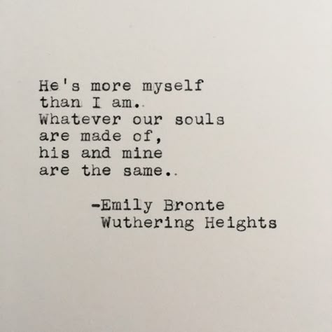 Wuthering Heights Quotes, Height Quotes, Emily Bronte Quotes, Literary Love Quotes, Fina Ord, Emily Bronte, Vie Motivation, Wuthering Heights, Literature Quotes