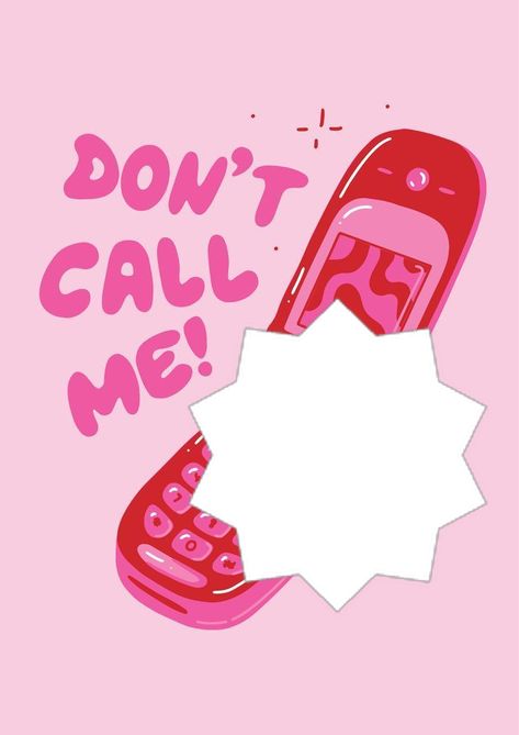 Flip Phone Illustration, Room Decor Funky, Phone Illustration, Quote Illustration, Me Poster, Phone Art, Dont Call Me, 90s Retro, Call Me