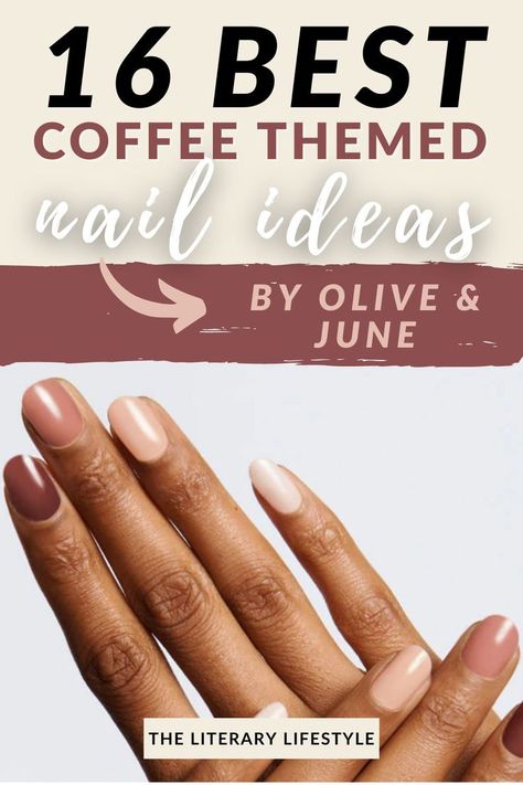 16 Best Coffee Themed Nail Ideas Cappuccino Nails, Olive And June, Espresso Brown, Brown Nails, Nail Art Inspiration, Coffee Colour, Perfect Nails, Coffee Art, Earthy Tones