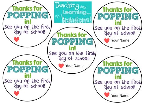 I don't know about you, but on the top of my checklist is open house! We are having ours the Thursday before school Labor Day. Last year I gave each family a pack of microwave popcorn that said Thanks Popcorn Open House Tags, Open House Popcorn, Thanks For Popping By Meet The Teacher, Open House Treats For Preschool, Back To School Open House Treats, Meet And Greet Treats For Students, Popping Into A New School Year, Pop It Tags For Students Free, Thanks For Popping In Open House