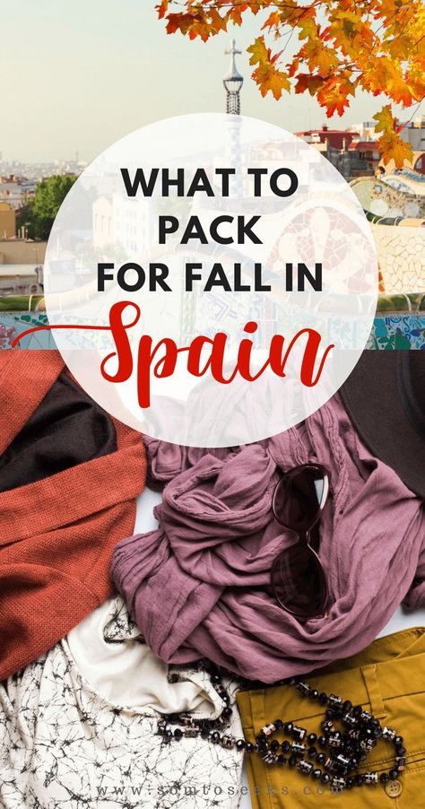 Are you traveling to Spain this fall and wondering what to pack? Here's a complete list of what to wear in Spain in the months of September, October, November, and December.  Find out the things to take on a trip to Spain and the things to leave at home. Also learn important travel tips to help you travel light, avoid hassle, and have a wonderful autumn vacation in Spain. #packinglist #spaintravel #whattowear Fall Spain Outfit Ideas, Fall In Spain, Spain In The Fall, What To Pack For Spain, Pack For Spain, What To Wear In Spain, Spanish Vacation, Spain Packing List, Spain Outfit Ideas