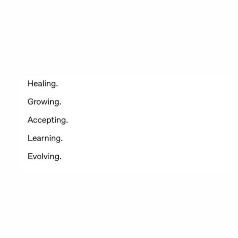 Healing Small Quotes, Healing And Happiness Quotes, Caption About Self Healing, Quotes To Heal Yourself, Heal Grow Love Quotes, Heal Learn Grow Love Quotes, Quote Of Self Love, Growing Everyday Quotes, Good Healing Quotes