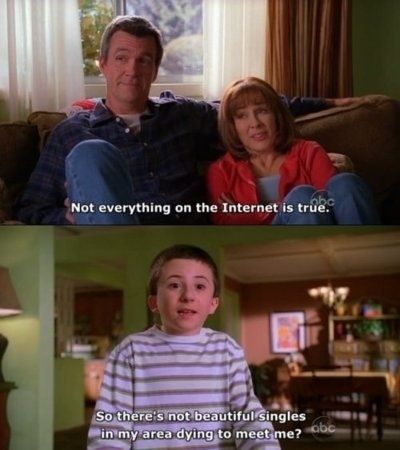 Don’t believe everything you read on the internet. | Community Post: 16 Valuable Life Lessons From "The Middle" Tv Land, The Ugly Truth, Funny Captions, Tv Quotes, Online Ads, Funny Movies, Best Tv, Bones Funny, Funny Things