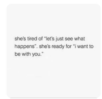 Or "let's take it slow"? Take what slow? Just like Kodak Black said.. maybe I'm not your speed bro. I'm so tired of guys who tell me this. Either WE are gonna do this or not stop playing with me. I can't take you seriously. Taking Relationships Slow, If You Like Me Tell Me, Taking Things Slow Relationships, Tell Me What You Want, I Can't Do This, Taking It Slow Relationship, I’m Tired, Stop Playing With Me, Taking It Slow