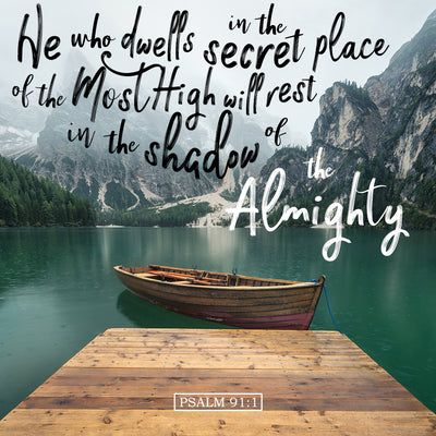 Encouraging Bible Verses with Beautiful Scenes Page 2 - Bible Verses To Go He Who Dwells In The Secret Place, Psalm 91 Wallpaper, School Graphics, Psalm 91 1, Popular Bible Verses, Christians Quotes, Secret Sister, God Speaks, Shadow Of The Almighty