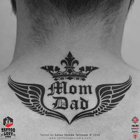 Father Mother Tattoo, Mother And Father Tattoos, Dad And Mom Tattoo, Tattoo Back Man, Dad Mom Tattoo, Neck Back Tattoo, Tatoo Crown, Mom And Dad Tattoo Ideas, Tattoo Mom Dad