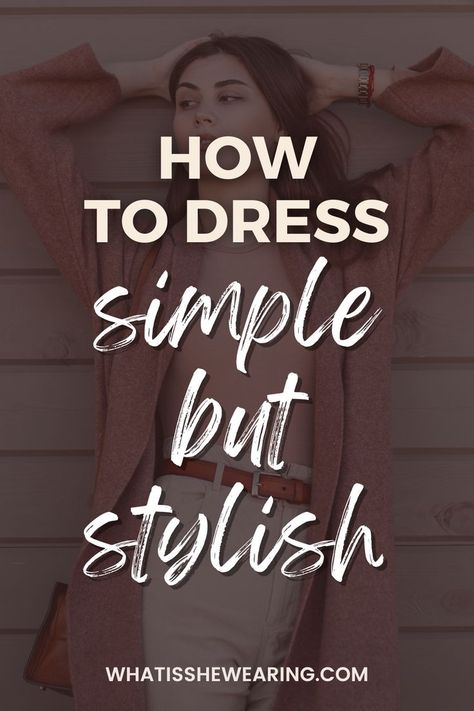 how to dress simple but stylish Well Dressed Women Classy, How To Look Expensive, Summer Style Guide, Over 60 Fashion, Well Dressed Women, Hacks Clothes, Growth Quotes, Fashion Fail, Trendy Fall Outfits