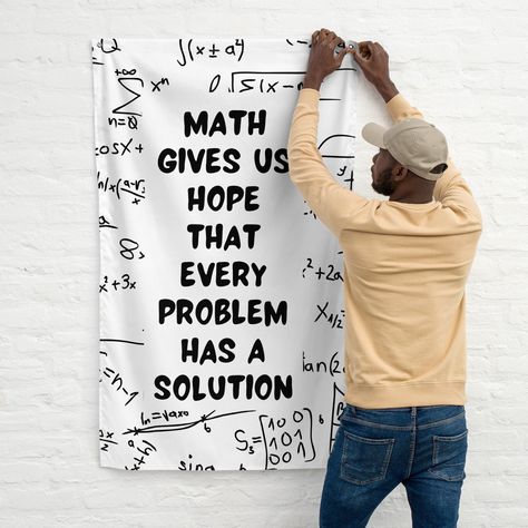 Excited to share this item from my #etsy shop: Math Every Problem has a Solution Wall Flag - Gift for Math Professor - Math Teacher Quote Decoration - Fabric Wall Hanging for School Wall Hanging For School, Math Teacher Quotes, Math Decorations, Every Problem Has A Solution, Math College, Math Professor, High School Math Classroom, Math Classroom Decorations, Classroom Decor High School