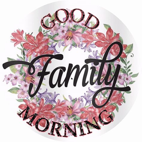 Good Morning Family Sticker - Good morning family - Discover & Share GIFs Good Morning Family Blessings, Good Morning Family And Friends, Good Morning Family Quotes, Good Morning Family, Morning Family, Family Stickers, Emoji Faces, Family Quotes, Good Morning Images