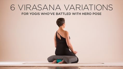 6 Virasana Variations for Yogis Who’ve Battled With Hero Pose Virasana Pose Yoga, Hero Pose Yoga, Bungalow Farmhouse, Exercises For Lower Back, Hero Pose, Back Health, Yoga Articles, Yoga Poses Advanced, Advanced Yoga