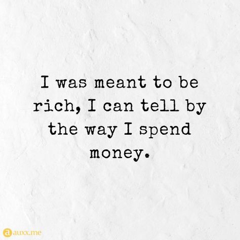 #Money #quotes #rich Saving Money Quotes Funny, Spending Money Quotes, Money Goals Quotes, Money Quotes Funny, Get Money Quotes, Fun Words To Say, Quotes Rich, Saving Money Quotes, Rich Quotes