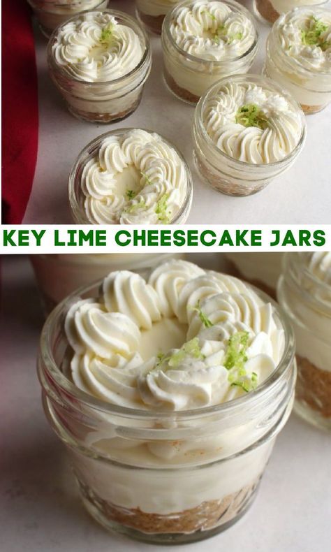 No Bake Key Lime Cheesecake, No Bake Key Lime, Key Lime Recipes, Cheesecake Jars, Key Lime Desserts, Mason Jar Desserts, Lime Desserts, Cheesecake In A Jar, Key Lime Cheesecake