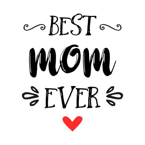 Check out this awesome 'Best Mom Ever - Happy Mother%27s Day' design on @TeePublic! Cajas Silhouette Cameo, Mom In Heaven Quotes, Happy Mom Day, Mom Quotes From Daughter, Mom In Heaven, Mother's Day Gift Card, Happy Mother Day Quotes, Heaven Quotes, Mom Life Quotes