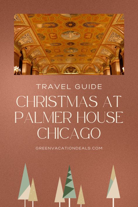 Christmas Palmer House Chicago Travel Guide The Palmer House Chicago, Palmer House Chicago, Christmas Vacation Destinations, Christmas Travel Destinations, Chicago Attractions, Chicago Christmas, Chicago Hotel, Chicago Travel Guide, Palmer House