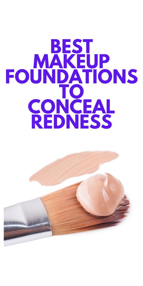 BEST FOUNDATIONS TO CONCEAL REDNESS - If you're looking for makeup to conceal redness, here are the best foundations for you to look at and try. Makeup to conceal imperfections. Best Coverup Makeup Foundation, Best Foundation For Redness, Seint Makeup For Redness, How To Cover Redness On Face, Foundation For Redness, Makeup To Cover Redness, Best Over The Counter Makeup Foundation, Red Face Makeup Cover, Makeup To Reduce Redness