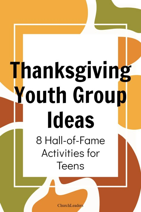 Fall Youth Activities, Thanksgiving Youth Group Games, Thanksgiving Youth Group, Church Youth Group Games, Youth Group Ideas, Thanksgiving Bible Lesson, Church Youth Group Activities, Lds Youth Activities, Teen Bible Lessons