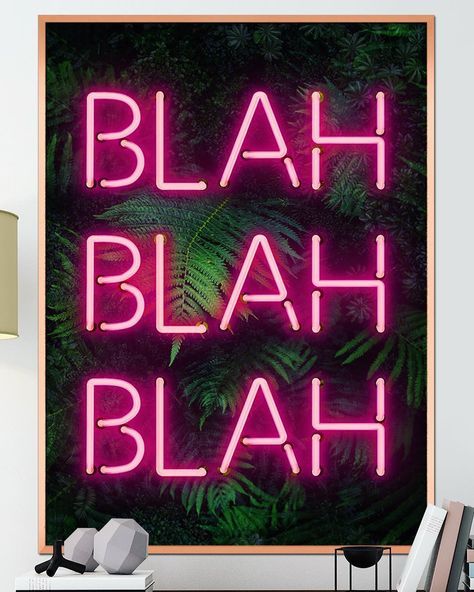 We’ve just added this print to the website after a few enquiries! #BLAHBLAHBLAH . . . . #mydiymydecor #homeobsessed #lovemydecor… Neon Prints, Urban Art Prints, Ink Drop, Gloss Art, Neon Text, Pink Neon Sign, Tropical Art Print, Neon Artwork, Neon Style